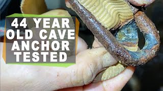 44 year old cave anchor break tested - Topless Dome Part 3 of 3