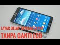 SAMSUNG NOTE 3 N900 layar gelap setelah jatuh || tanpa ganti lcd || blank hitam