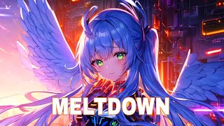 Nightcore - Meltdown