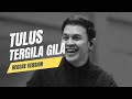 TULUS - Tergila Gila (REGGAE VERSION) BY TWIN ADININGTYAS