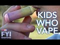 FYI: Investigates – Kids Who Vape