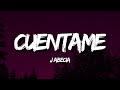 J ABECIA - CUENTAME (Letra/Lyrics)