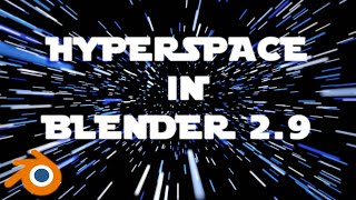 HOW TO HYPERSPACE IN BLENDER 2.9 (SIMPLE)