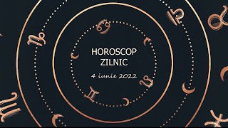 Horoscop zilnic 4 iunie 2022 / Horoscopul zilei