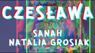 Sanah \u0026 Natalia Grosiak - Czesława (Tekst / Lyrics)