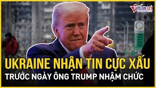 Ukraine nhận tin cực xấu từ Nga ngay trước ngày ông Trump nhậm chức | Báo VietNamNet