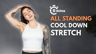 Quick Standing Cool Down | 5-Min Stretch After Workout