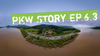 PKWorld Story EP. 6.3 -​ จันทร์ผาโฮมสเตย์