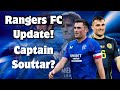 Rangers FC Update: Captain Souttar? Midfield Trio To Rival Celtic!