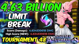 4.63 BILLION DAMAGE [LIMIT BREAK BUU] STRAT IN TOURNAMENT 102 | Anime Adventures