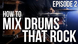 How to Mix Drums that ROCK Episode 2: The Snare and the Cymbals