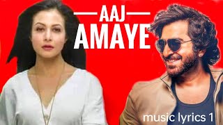 Aaj Amaye (Lyrics)  Singer - Jeet Gaanguli & Anwesha | Jeet, Nusrat Jahan And Sayantika Banerjee.