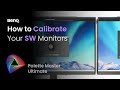 How to Calibrate Your BenQ SW Monitors with Palette Master Ultimate