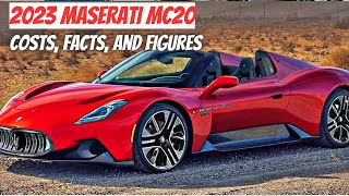 2023 Maserati MC20 Costs, Facts, And Figures
