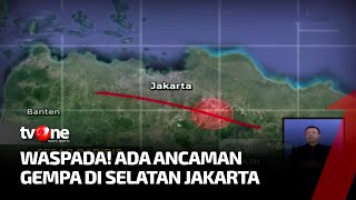 BMKG Keluarkan Informasi Ancaman Gempa di Selatan Jakarta | Kabar Pagi tvOne