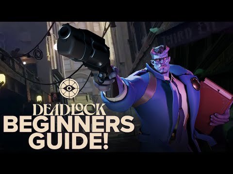 How to Play Valve's DEADLOCK | The COMPLETE Beginner's Guide!