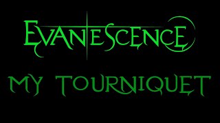 Evanescence - My Tourniquet Lyrics (Demo 3)