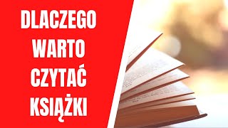 Dlaczego warto czytać książki? 5 powodów dla których warto czytać!