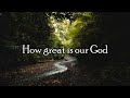 How Great is Our God with titles