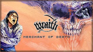 WRAITH - 'MERCHANT OF DEATH' ( AUDIO)