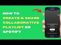 How To Create Spotify Collaborative Playlist & Add Someone