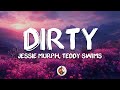 Jessie Murph - Dirty (Lyrics) ft. Teddy Swims