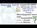 Epigenetic Test #5: Impact of NMN?