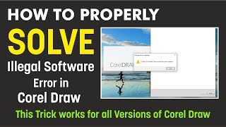 How to Solve Illegal Software Error in Corel Draw for All Versions