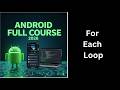 (34) For Each Loop in Java Explained | Enhanced For Loop | Complete Android Course