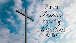 Funeral Service Honoring Mrs. Marilyn Walker