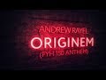 Andrew Rayel - Originem (FYH 150 Anthem)