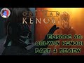 The Chiss Ascendancy Podcast: Episode 86: Obi-Wan Kenobi Part 4 Review!