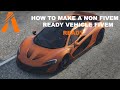 How To make a non FiveM ready Vehicle Into A FiveM Ready Vehicle