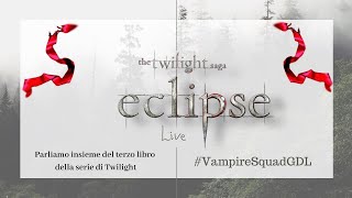 LIVE ECLIPSE: Jacob è odioso \\ #VAMPIRESQUADGDL