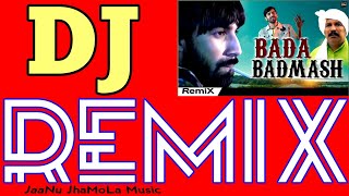 Bada Badmash RemiX || Masoom Sharma || JaaNu JhaMoLa Music || Guran Sandeep ||New Haryanvi Song 2021