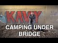 Camping Under Bridge