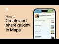 How to create and share guides in Maps on iPhone and iPad | Apple Support