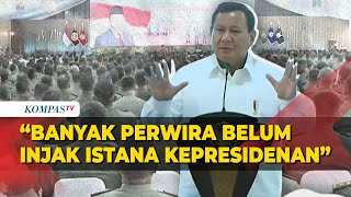 Prabowo Blak-blakan Banyak Perwira TNI Belum Pernah Injak Istana Kepresidenan Bogor