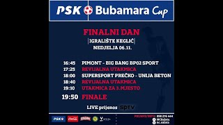 [LIVE STREAM] PSK Bubamara Cup 2022.