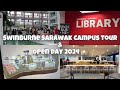 Swinburne Sarawak Campus Tour 2024 | New Library📚 | Open Day 🏫