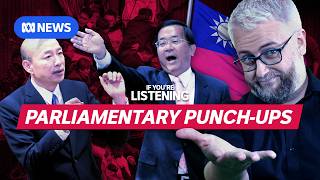 Taiwan’s violent, messy, beautiful democracy | If You're Listening