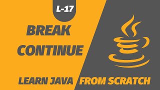 Java Break and Continue | Java Beginners Tutorial #17