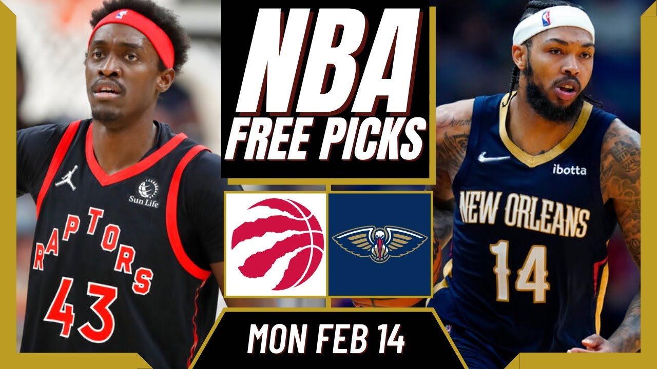 Free NBA Picks Today | RAPTORS Vs PELICANS Predictions (2/14/22) NBA ...