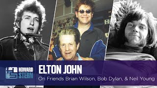 Elton John Tells Stories About Brian Wilson, Bob Dylan, and Neil Young