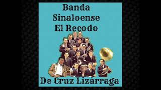 Banda Sinaloense El Recodo De Cruz Lizárraga - Musica De Viento