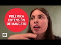 La polémica extensión de mandato - Punto y Contrapunto