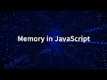 White Belt - Memory Allocation and Garbage Collection in JavaScript