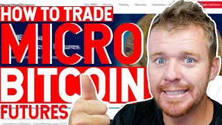 MICRO BITCOIN FUTURES! 1/10th The Size!