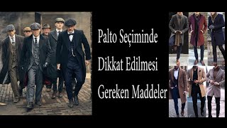 Erkek Palto Modelleri:Palto Seçiminde Dikkat Edilmesi Gereken