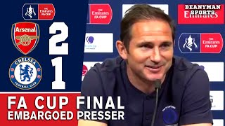 Arsenal 2-1 Chelsea - Frank Lampard - Embargoed Post Match Press Conference - FA Cup Final